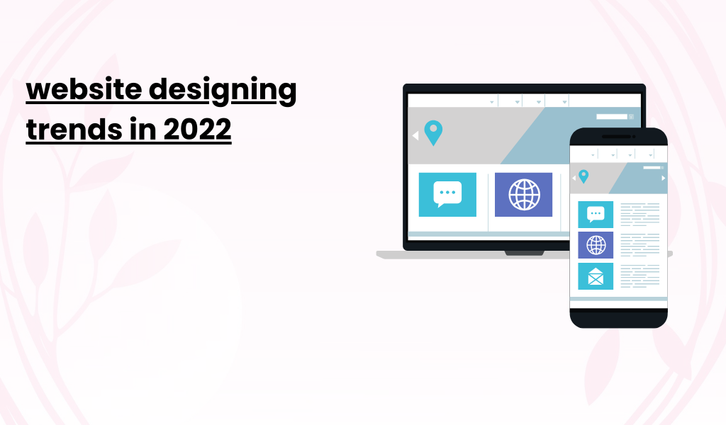 website designing trends in 2022